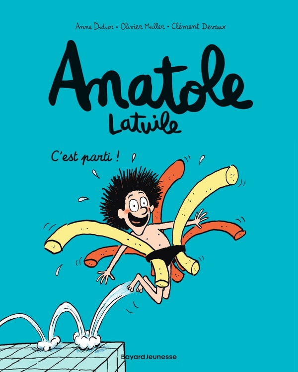 DIDIER-A+MULLER-O+DE - ANATOLE LATUILE, TOME 01 - C'EST PARTI ! DIDIER-A+MULLER-O+DE - ANATOLE LATUILE, TOME 01 - C'EST PARTI !